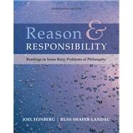 Reason and Responsibility Readings in Some Basic Problems of Philosophy