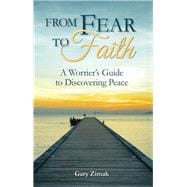 From Fear to Faith