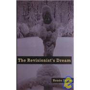 The Revisionist's Dream: Poems