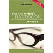 The New Writer's Handbook: Volume 2 A Practical Anthology of Best Advice for Your Craft and Career