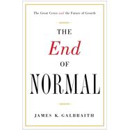 The End of Normal The Great Crisis and the Future of Growth