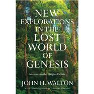 New Explorations in the Lost World of Genesis
