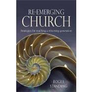 Re-emerging Church: Strategies for Reaching a Returning Generation