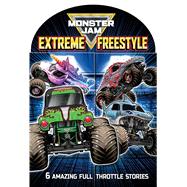 Extreme Freestyle (Monster Jam Six Stories in One)
