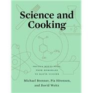 Science and Cooking Physics Meets Food, From Homemade to Haute Cuisine