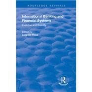 International Banking and Financial Systems: Evolution and Stability: Evolution and Stability