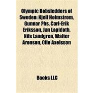 Olympic Bobsledders of Sweden : Kjell Holmström, Gunnar Åhs, Carl-Erik Eriksson, Jan Lapidoth, Nils Landgren, Walter Aronson, Olle Axelsson