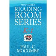 Mocombe's Reading Room Series K-1 : K-1