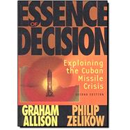Kindle Book: Essence of Decision: Explaining the Cuban Missile Crisis (B0BNR4BNCZ)