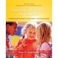 Language Disorders in Children : Fundamental Concepts of Assessment and Intervention
