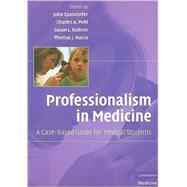 Professionalism in Medicine: A Case-Based Guide for Medical Students