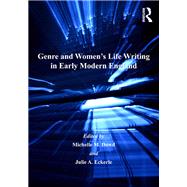 Genre and Women's Life Writing in Early Modern England