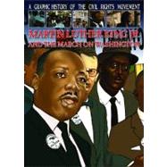 Martin Luther King Jr. and the March on Washington