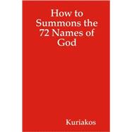 How to Summons the 72 Names of God