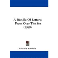 Bundle of Letters : From over the Sea (1889)