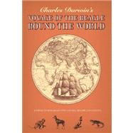 Charles Darwin's Voyage of the Beagle Round the World