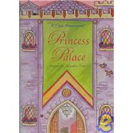 Princess Palace : A Three-Demensional Playset