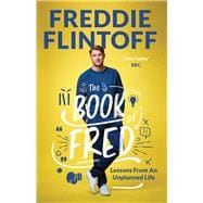 The Book of Fred The Most Outrageously Entertaining Book of the Year