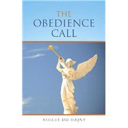 The Obedience Call