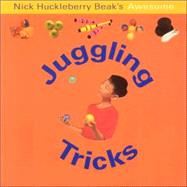 Nick Huckleberry Beak's Awesome Juggling Tricks