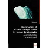 Identification of Vitamin D Target Genes in Human Keratinocytes