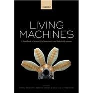 Living machines A handbook of research in biomimetics and biohybrid systems