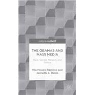 The Obamas and Mass Media Race, Gender, Religion, and Politics
