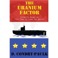 The Uranium Factor