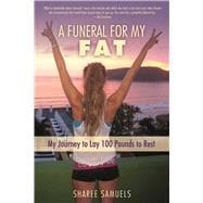 A Funeral for My Fat,9781510704923