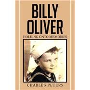 Billy Oliver Holding Onto Memories