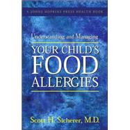 Understanding And Managing Your Child's Food Allergies