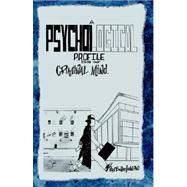 A Psychological Profile Into The Criminal Mind,9781413464924