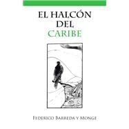 El Halcón del Caribe