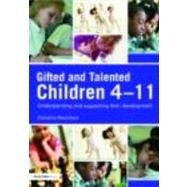 Gifted and Talented Children 4-11: Understanding and Supporting their Development