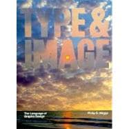 Type and Image : The Language of Graphic Design,9780471284925