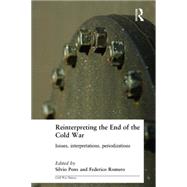 Reinterpreting the End of the Cold War: Issues, Interpretations, Periodizations