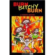 Burn Bitchy Burn Pa