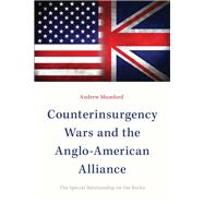 Counterinsurgency Wars and the Anglo-american Alliance
