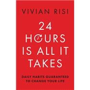 24 Hours Is All It Takes book cover, ISBN 9781954854925