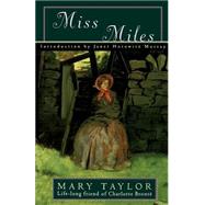 Miss Miles or, A Tale of Yorkshire Life 60 Years Ago
