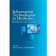 Information Technologies in Medicine, Volume II Rehabilitation and Treatment