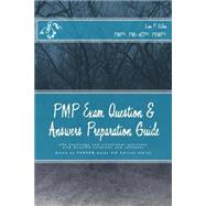 Pmp Exam Question & Answers Preparation Guide