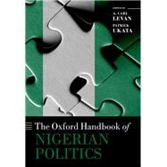 The Oxford Handbook of Nigerian Politics