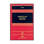 Property Law : Rules, Policies and Practices