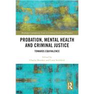 Probation, Mental Health and Criminal Justice
