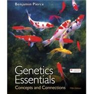 Genetics Essentials Concepts and Connections,9781319244927