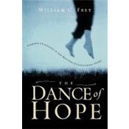 The Dance of Hope Finding Ourselves in the Rhythm of God's Great Story