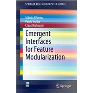 Emergent Interfaces for Feature Modularization