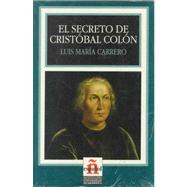 El Secreto De Cristobal Colon/ The Secret of Cristobal Columbus