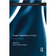 Greek Capitalism in Crisis: Marxist Analyses